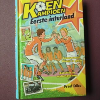 Koen kampioen Eerste interland / Fred Diks (AVI Plus ; Harde kaft) 