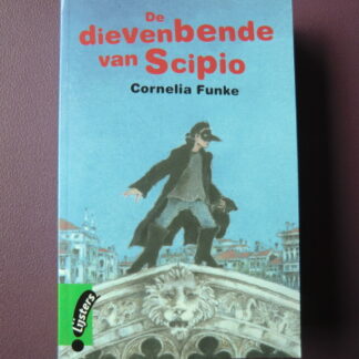 De dievenbende van Scipio / Cornelia Funke (AVI Plus ; Zachte kaft) 
