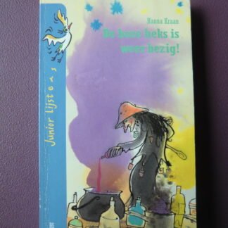 De boze heks is weer bezig! / Hanna Kraan (AVI E5 ; Zachte kaft) 