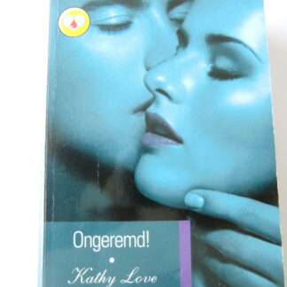 Ongeremd! / Kathy Love: Cadelight Vampierenroman 38