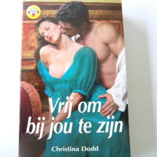 CHR 1143: Vrij om bij jou te zijn / Christina Dodd