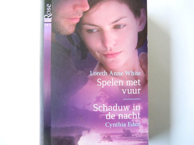 Black Rose 47: Spelen met vuur / Loreth Anne White / Schaduw in de nacht / Cynthia Eden
