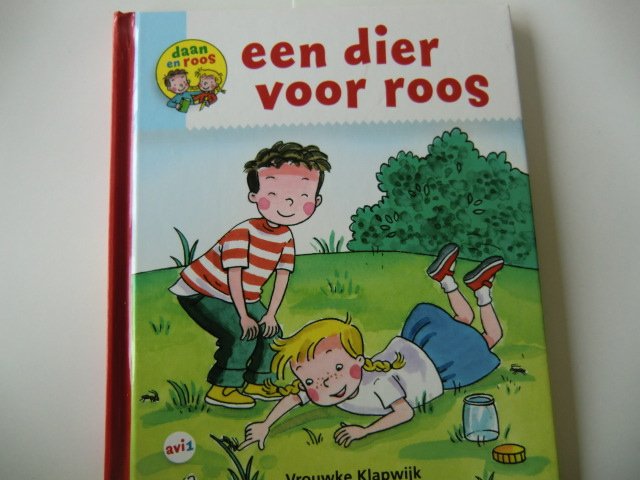 een dier voor roos / Vrouwke Klapwijk (AVI M3 ; harde kaft)