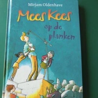 Mees kees: op de planken / Mirjam Oldenhave (AVI E5 ; Harde kaft)
