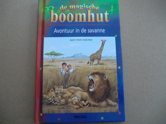 Avontuur in de Savanne (Magische boomhut) / Mary Pope Osborne (AVI E5 ; harde kaft)