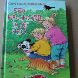 Een krokodil in de heg / Carry Slee (Harde kaft)