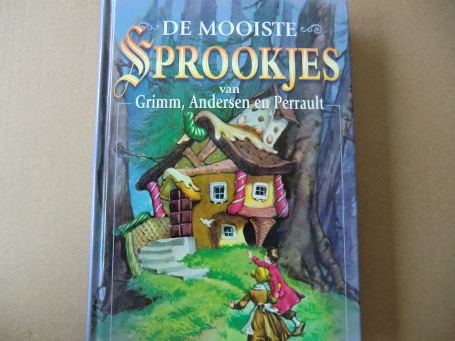 De mooiste sprookjes van Grimm, Andersen en Perrault (Harde kaft)