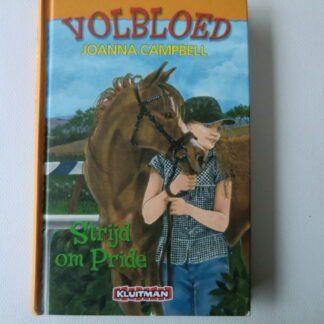 Volbloed: Strijd om Pride / Joanna Campbell / (AVI E7; Harde kaft)