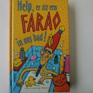 Help, er zit een Farao in ons bad! / Jeremy Strong / (AVI E5; Harde kaft)