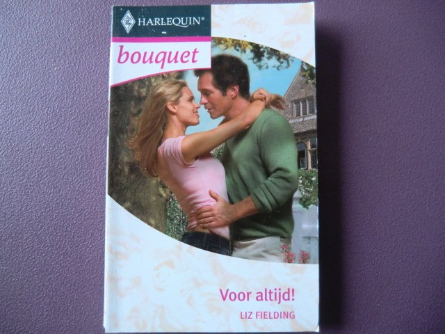 Bouquet 2680: Voor altijd / Liz Fielding