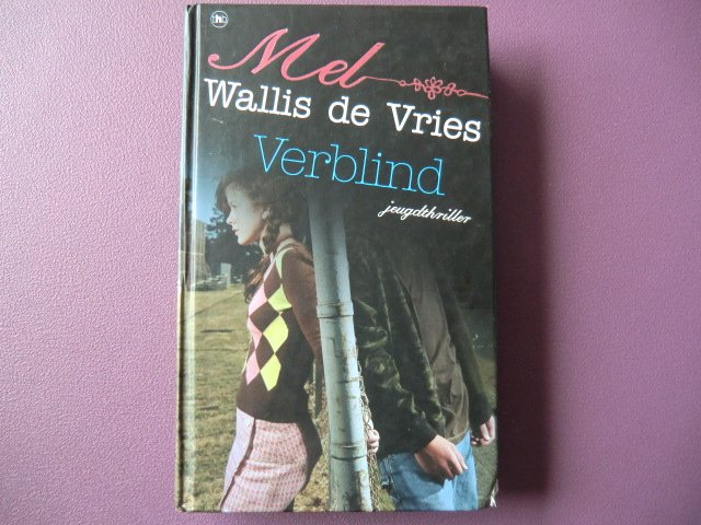 Verblind / Mel Wallis de Vries (Harde kaft)
