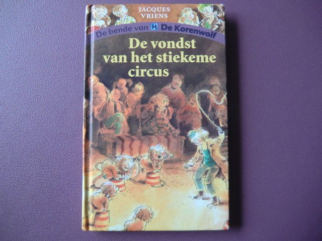 De vondst van het stiekeme circus / Jacques Vriens (AVI M7; Harde kaft)