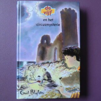 De vijf en het circusmysterie / Enid Blyton (AVI 9; AVI Plus; Harde kaft)