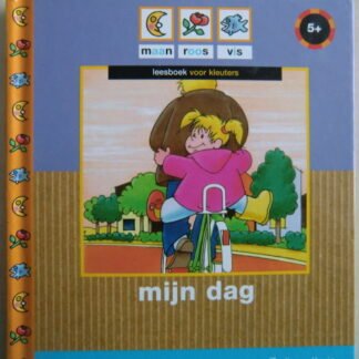 mijn dag / Maria van Eeden (maan roos vis leesboek voor kleuters; harde kaft)