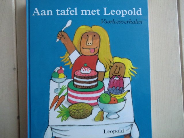 Aan tafel met Leopold (Voorleesboek; Harde kaft)