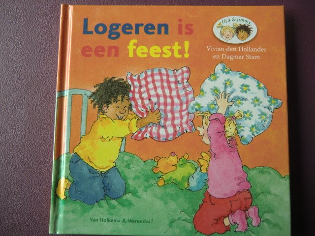 Logeren is een feest! / Vivian den Hollander (Voorleesboek; Harde kaft)