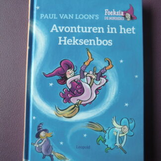 Avonturen in het heksenbos / Paul van Loon (AVI E5; Harde kaft)