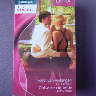 Intiem Extra 282: Feest van verlangen / Jules Bennett / Ontwaken in liefde / Robyn Grady