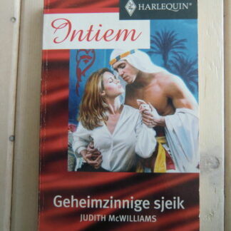 Intiem 1107: Geheimzinnige sjeik / Judith McWilliams