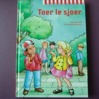 Toer le sjoer / Joke Schutten (AVI M3 - E3 ; harde kaft)