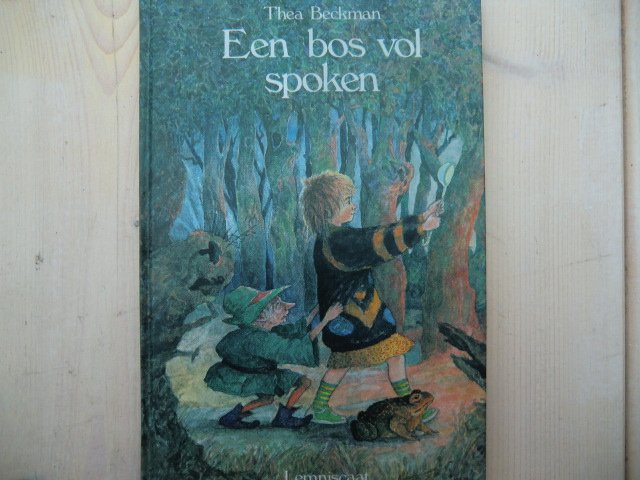 Een bos vol spoken / Thea Beckman (AVI E7 ; Harde kaft)
