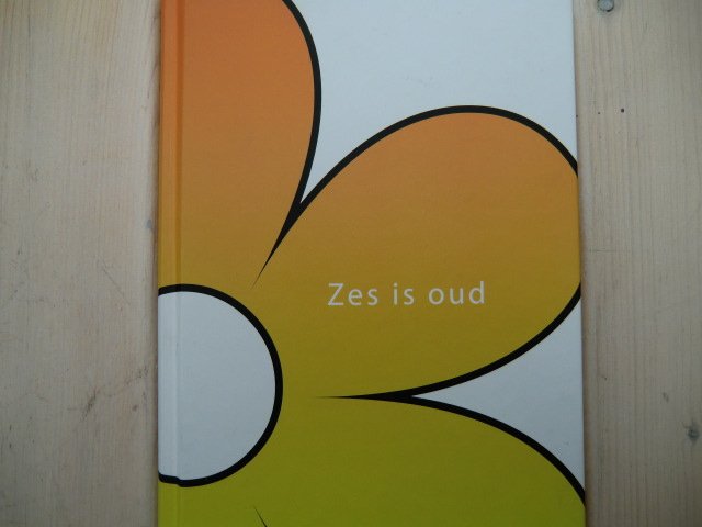 Zes is oud / Peter Jan Rens (AVI E5 ; harde kaft)