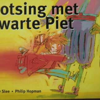 Botsing met zwarte Piet / Carry Slee (Harde kaft)