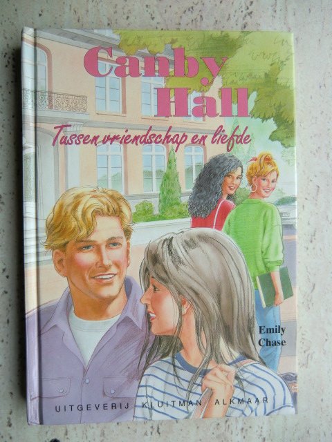Canby Hall: Tussen vriendschap en liefde / Emily Chase (Harde kaft)