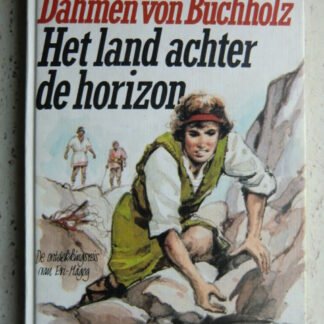 Het land achter de horizon / Tony Vos-Damen von Buchholz (Harde kaft)