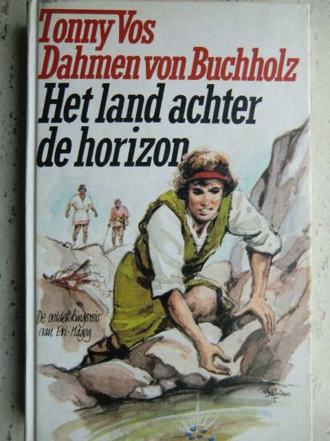 Het land achter de horizon / Tony Vos-Damen von Buchholz (Harde kaft)