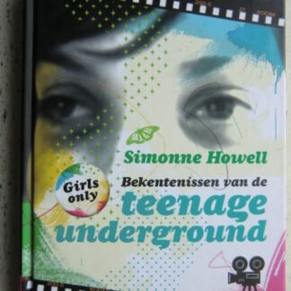 Bekentenissen van de teenage underground / Simonne Howell (Harde kaft)