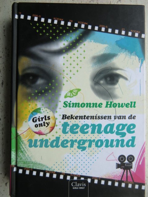 Bekentenissen van de teenage underground / Simonne Howell (Harde kaft)