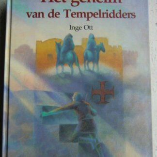 Het geheim van de tempelridders / Inge Ott (Harde kaft)