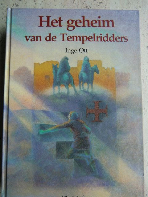 Het geheim van de tempelridders / Inge Ott (Harde kaft)