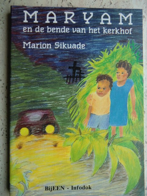 Maryam en de bende van het kerkhof / Marion Sikuade (zachte kaft)