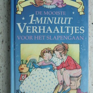 De mooiste 1-minuut verhaaltjes voor het slapen gaan (Harde kaft)