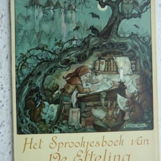 Het sprookjesboek van de Efteling / Truus Sparla / Anton Pieck (Zachte kaft)