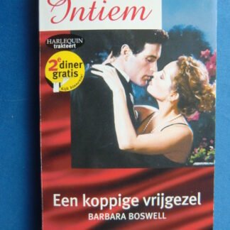 Intiem 1185: Een koppige vrijgezel / Barbara Boswell