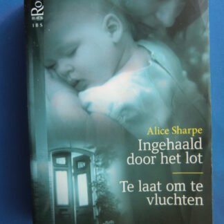 Balck Rose 8: Ingehaald door het lot; Te laat om te vluchten  / Alice Sharpe