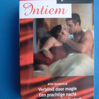 Intiem Favorieten 164: RitaRainville: Verblind door magie / Een prachtige nacht / Een betoverende glimlach