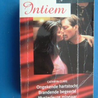 Intiem Favorieten 142: Cathryn Clare: Ongekende hartstocht / Brandende begeerte / Mysterieuze minnaar