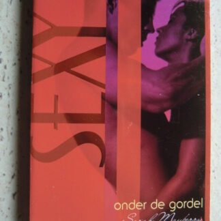 Sexy 181: Onder de gordel / Sarah Mayberry