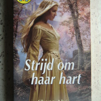 CHR 649: Strijd om haar hart / Shana Abé