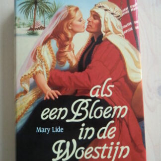 Als een bloem in de woestijn / Mary Lide (Harde kaft)