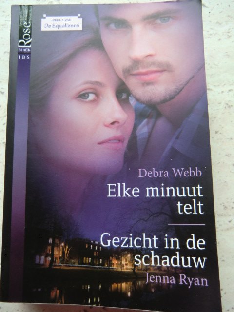 IBS Black Rose 36: Elke minuut telt / Debra Webb ; Gezicht in de schaduw / Jenna Ryan