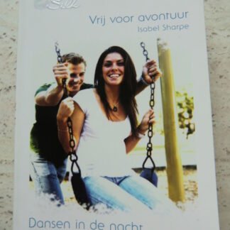 White Silk 7: Vrij voor avontuur / Isabel Sharpe ; Dansen in de nacht / Tawny Weber