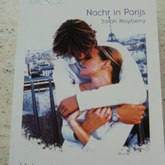 White Silk 2: Nacht in Parijs / Sarah Mayberry ; Vol verlangen / Lori Borrill