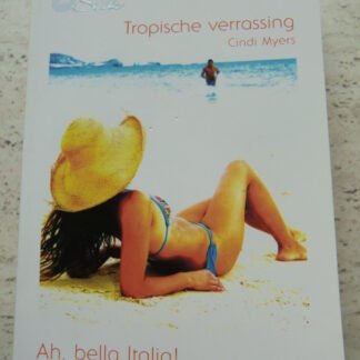 White Silk 1: Tropische verrassing / Cindi Myers ; Ah, bella Italia! / Jennifer LaBrecque