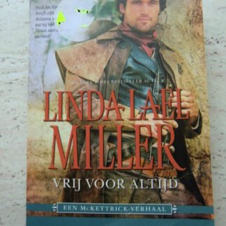 HQN Roman 44: Vrij voor altijd / Linda Lael Miller