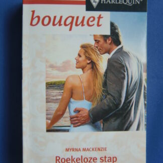 Bouquet Extra 174: Myrna Mackenzie: Roekeloze stap / Schitterende ster